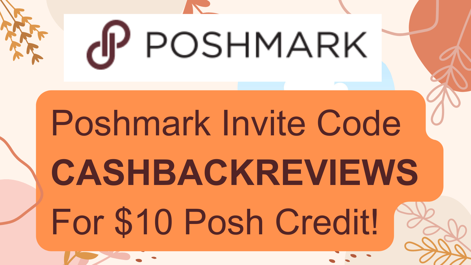 Poshmark Referral Code CASHBACKREVIEWS for 10 credit